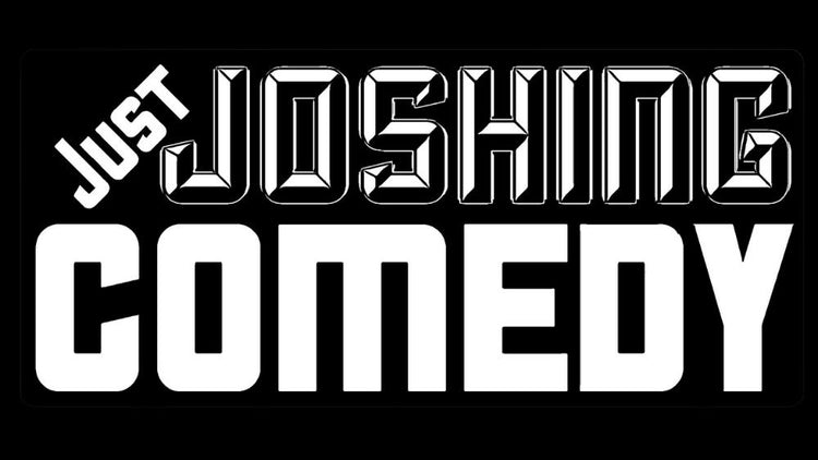 JustJoshing Comedy