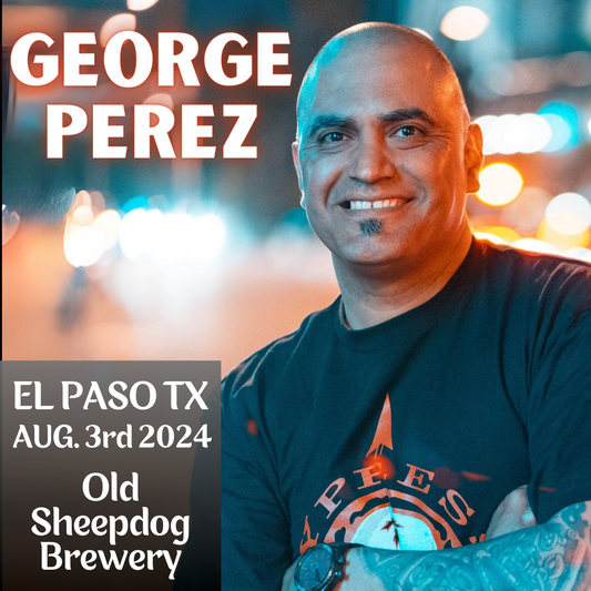 George Perez: Live in El Paso - August 3rd