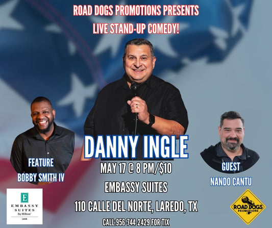 Danny Ingle: Live in Laredo! - May 17th