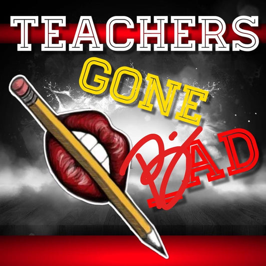 Teachers Gone Bad: Live in Chicago - Aug. 4th