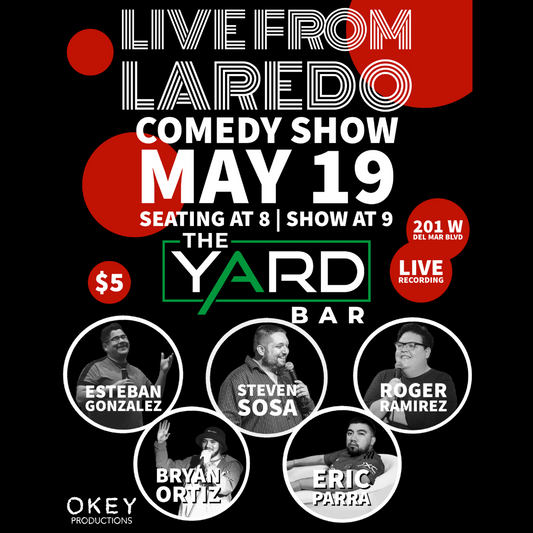 LIVE from LAREDO Comedy Show - May 19th