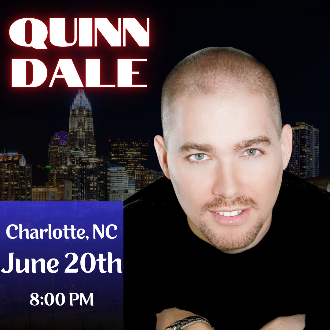 Quinn Dale: Live in Charlotte NC, June 20th, 8PM