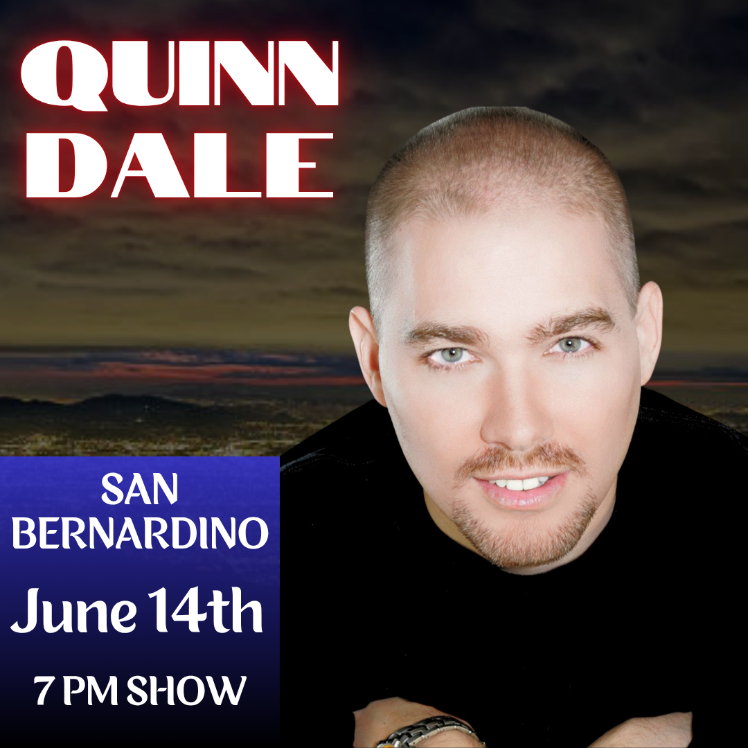 Quinn Dale: Live in San Bernardino - June 14th, 7PM
