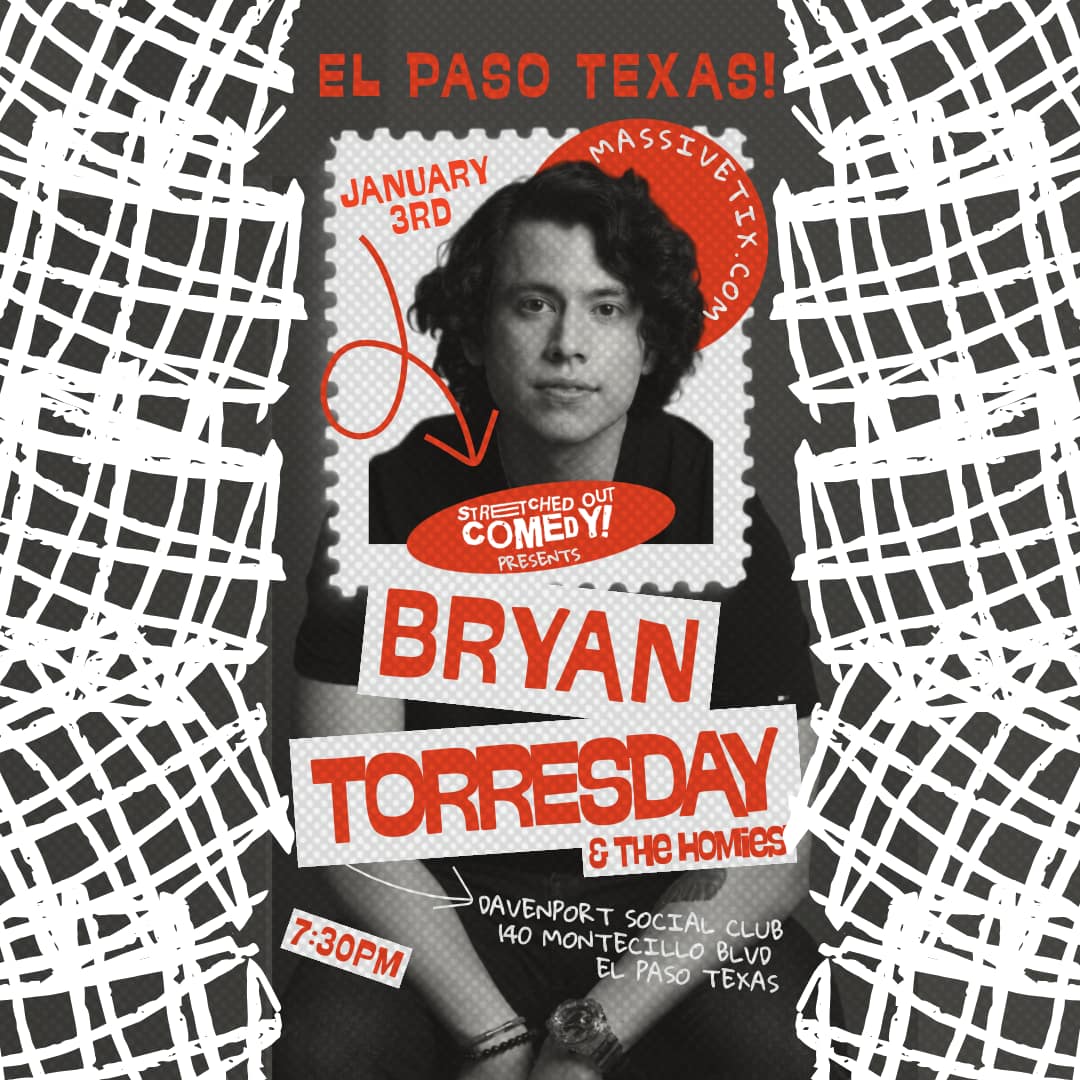 Bryan Torresday & The Homies: Live in El Paso - January 3rd