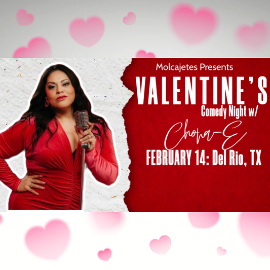 Chona-E: Live in Del Rio - Feb. 14th • Valentine's Day Edition