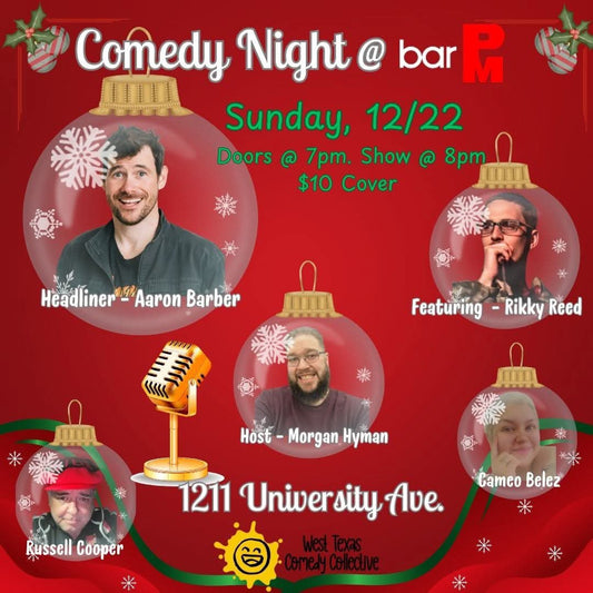 Comedy Night @ BarPM Featuring Aaron Barber: Live in Lubbock TX - Dec. 22nd