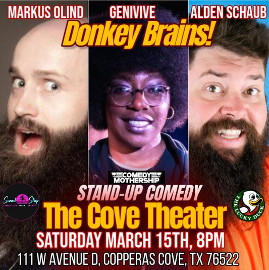 Donkey Brains! Stand Up Comedy: Live at the Cove Theater - March 15th