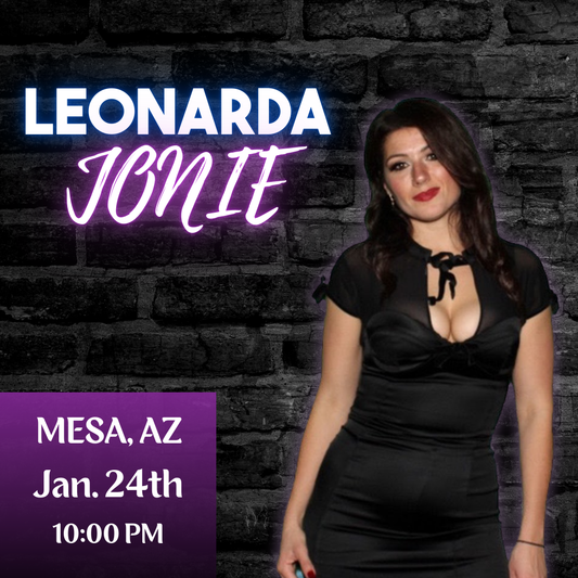 Leonarda Jonie: Live in Mesa AZ - Jan 24th • 2nd SHOW ADDED