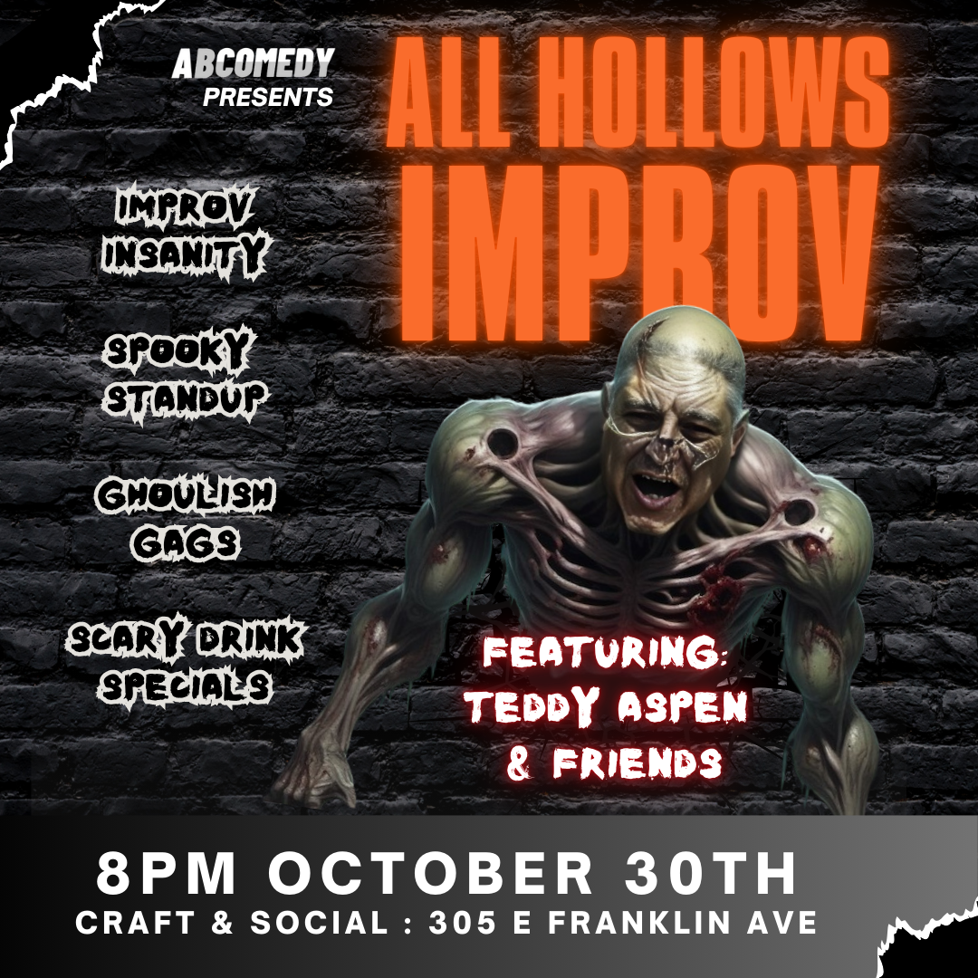 ALL HALLOW'S IMPROV with TEDDY ASPEN: Live in El Paso - Oct. 30th