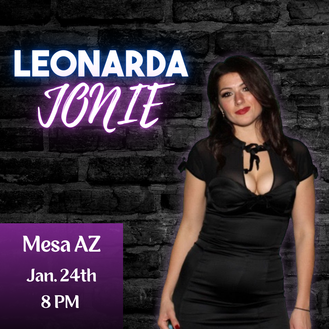 Leonarda Jonie: Live in Mesa AZ - Jan 24th