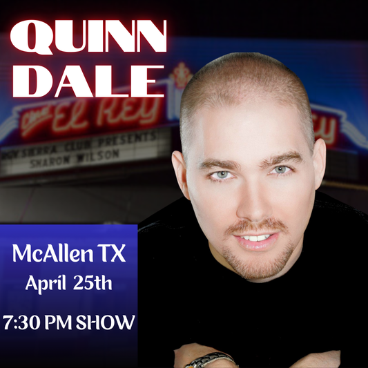 Quinn Dale: Live in the RGV - April 25th