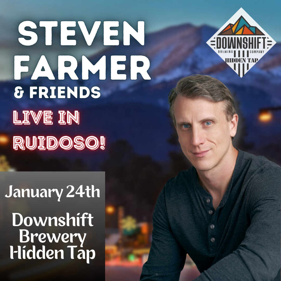 Steven Farmer & Friends: Live in Ruidoso - January 24th