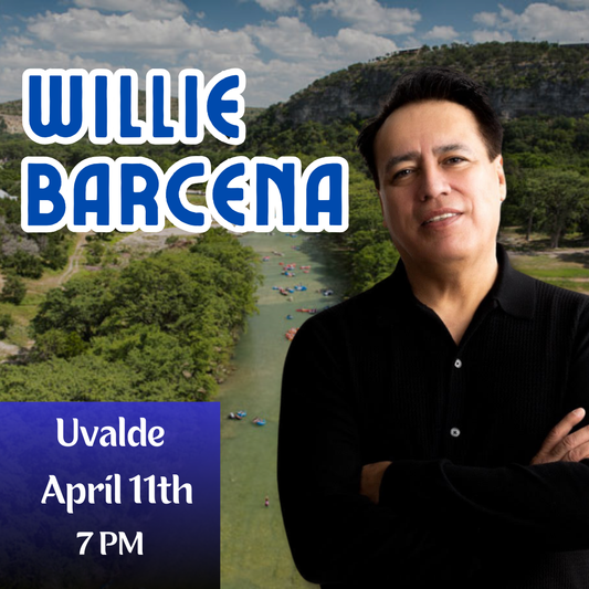 Willie Barcena: Live in Uvalde - April 11th