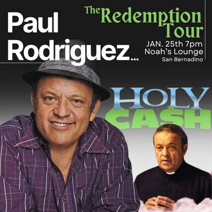 Paul Rodriguez "The Holy Cash Redemption Tour": Live in San Bernardino - JAN. 25th